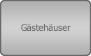 G&auml;steh&auml;user